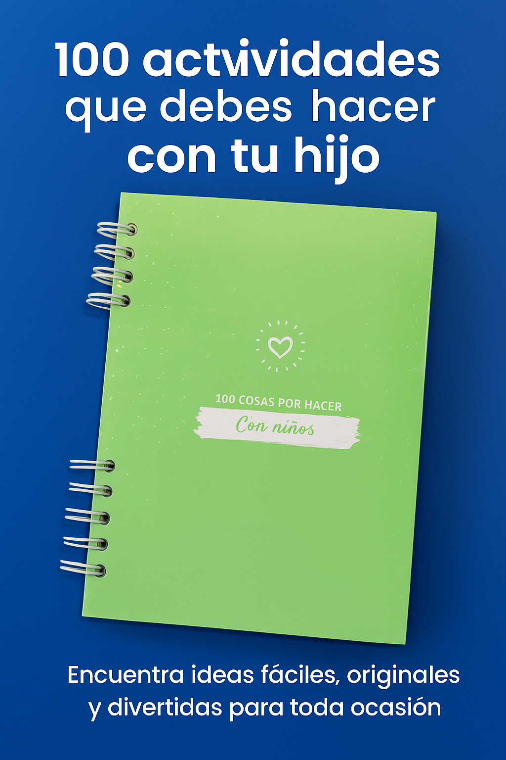 100 Cosas para hacer con mi hijo